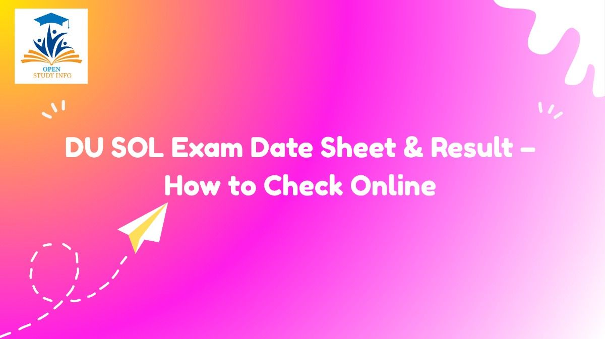 DU SOL Exam Date Sheet & Result