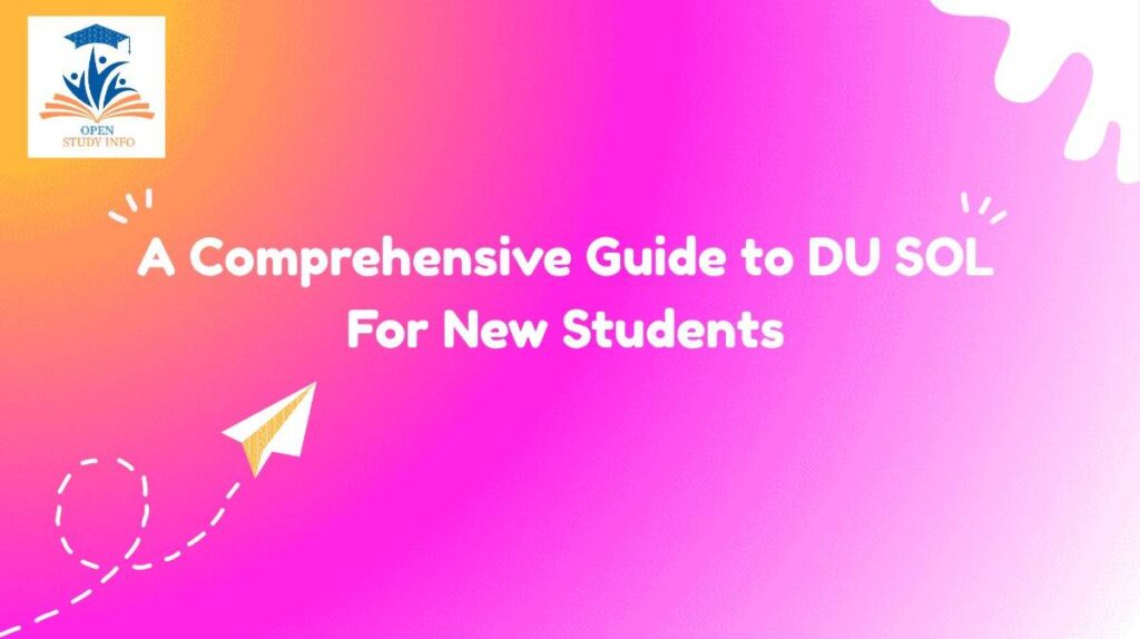 A Comprehensive Guide to DU SOL: For New Students