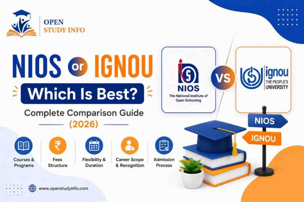 NIOS or IGNOU, Which Is Best? Complete Comparison Guide (2026)