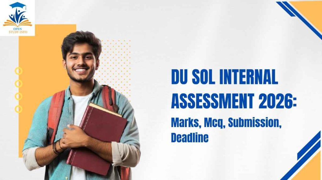 DU SOL Internal Assessment 2026: Marks, MCQs, Submission, Deadlines