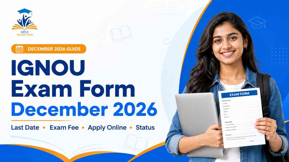 IGNOU Exam Form December 2026: Last Date, Exam Fee, Apply Online & Status