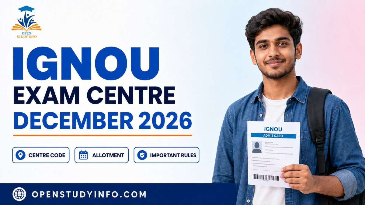 IGNOU Exam Centre List December 2026 centre code, allotment and important rules