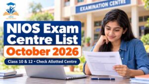 NIOS Exam Centre List October 2026 for Class 10 and 12 students