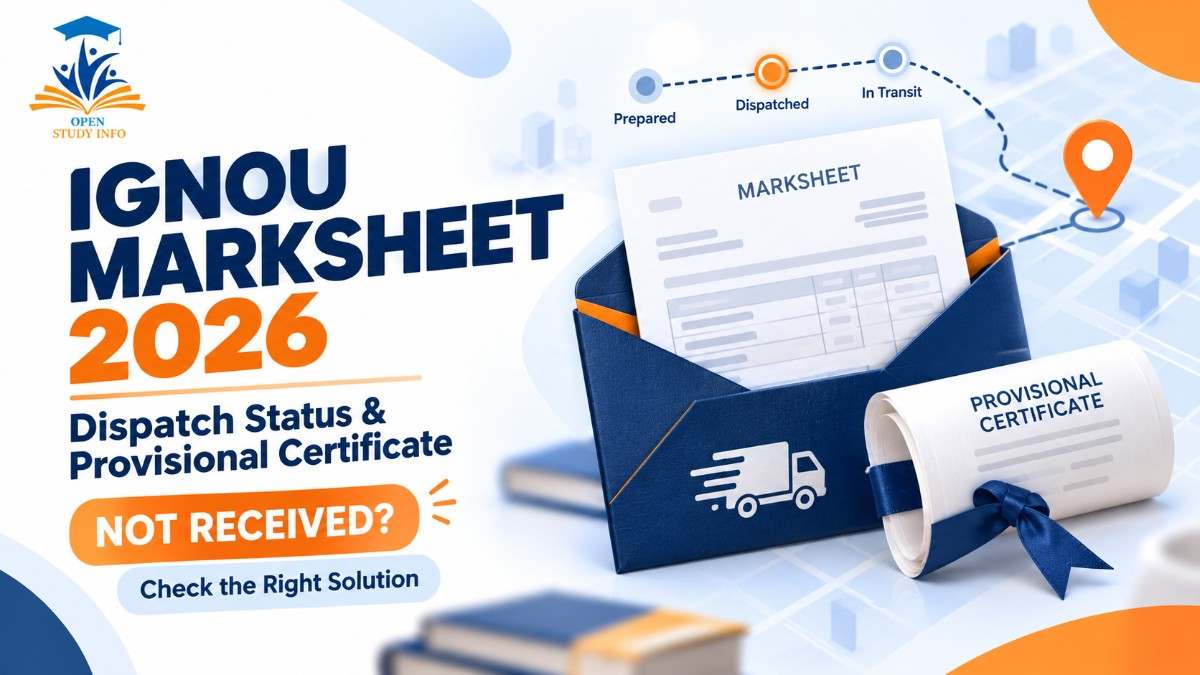 IGNOU marksheet dispatch status 2026 and provisional certificate not received solution