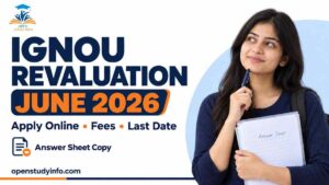 IGNOU revaluation June 2026 fees, last date and answer-sheet copy guide