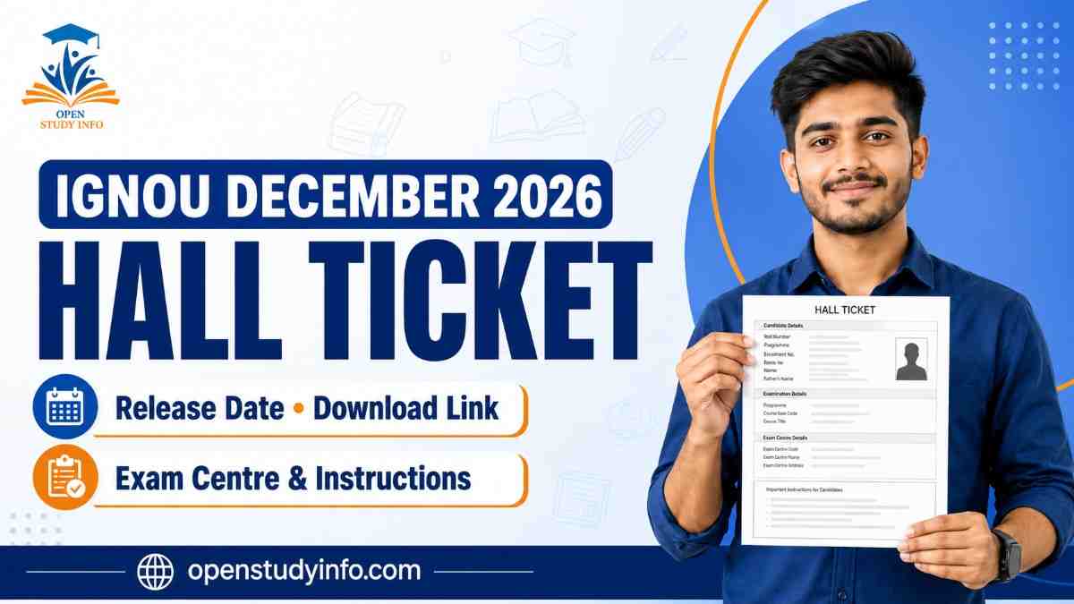 IGNOU Hall Ticket December 2026 release date, download link and exam centre instructions