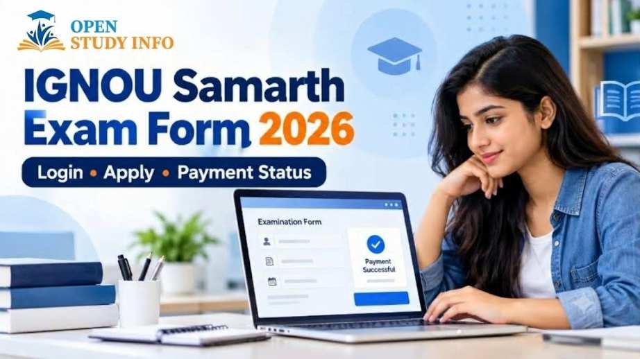 IGNOU Samarth Exam Form 2026 login, online application and payment status guide