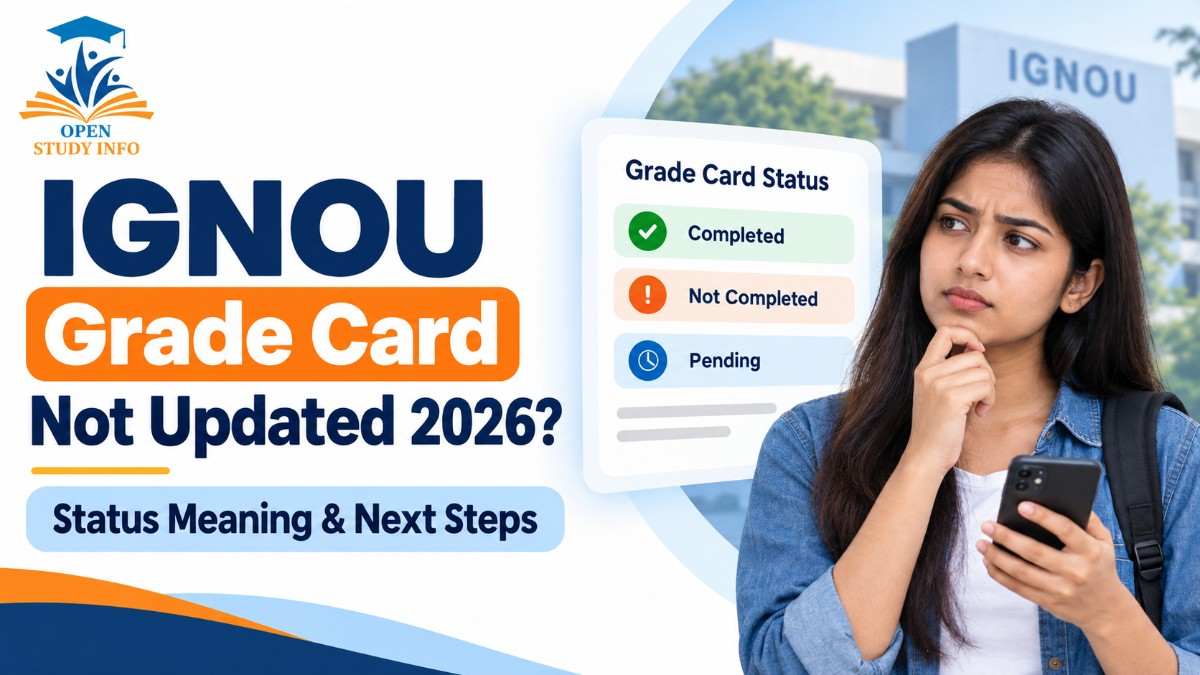 IGNOU Grade Card Not Updated 2026 status meaning and next steps