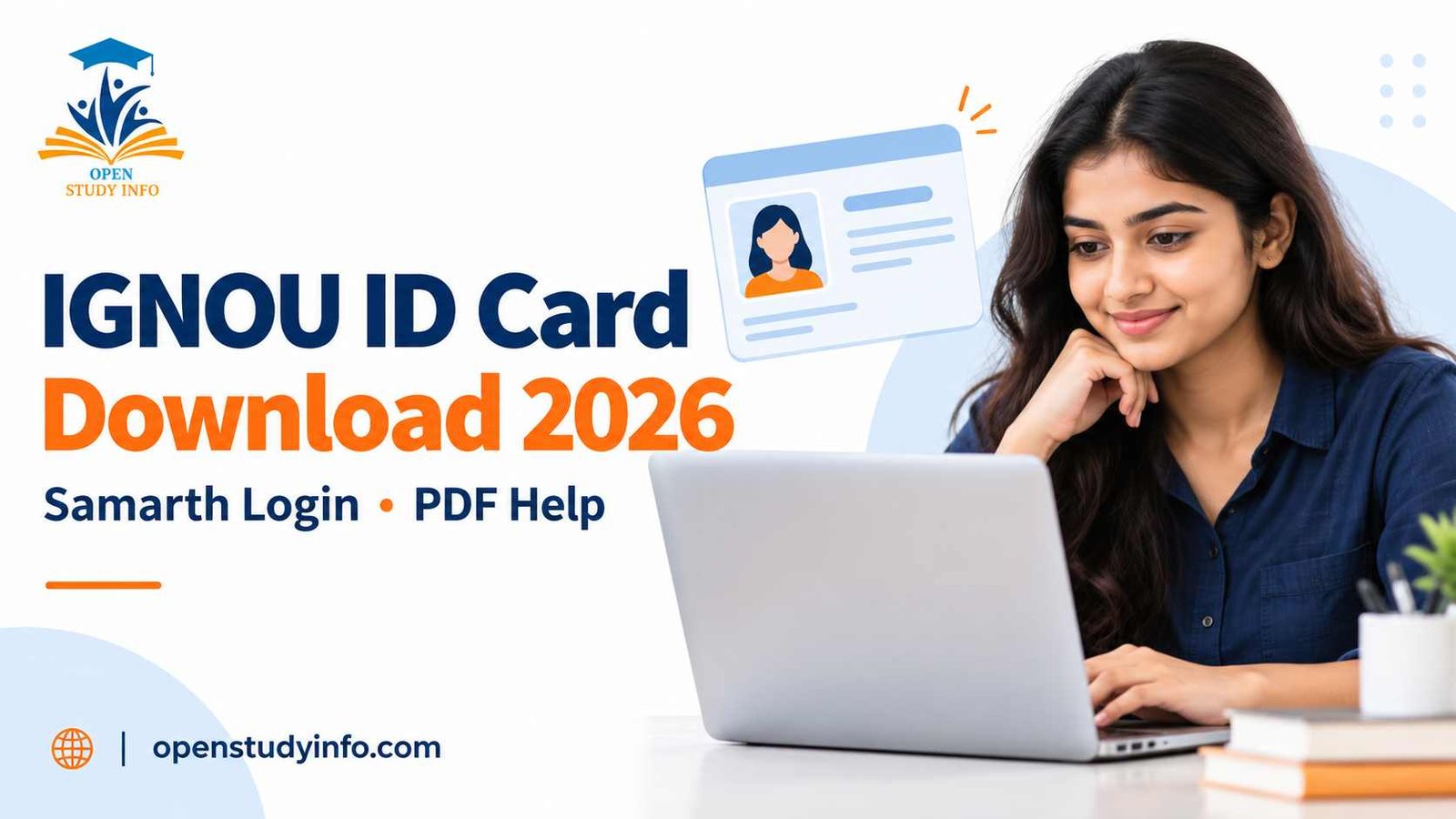 IGNOU ID Card Download 2026 guide featuring a student using a laptop, an ID card illustration and the OpenStudyInfo logo.