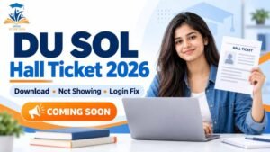 DU SOL Hall Ticket 2026 download, not showing and login problem guide